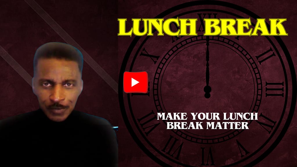 Maximizing Your Lunch Break 8 2