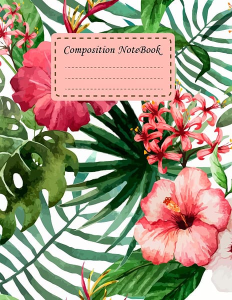 Composition Notebook: Tropical Flower College Ruled School Office Home Student Teacher 8.5x11 Incheh 120 Pages Notebook Journal Writer's Notebook (Student School Office Supplies Notebook) (Volume 5)