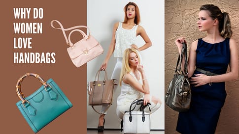 Women Handbags are also purchase an investment.