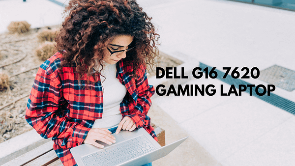 Dell G16 7620 Gaming Laptop (1)